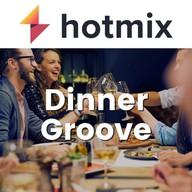 Hotmix Dinner Groove